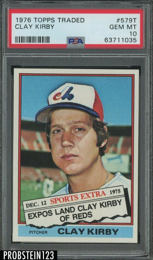 5. 1976 Topps Traded Clay Kirby Montreal Expos