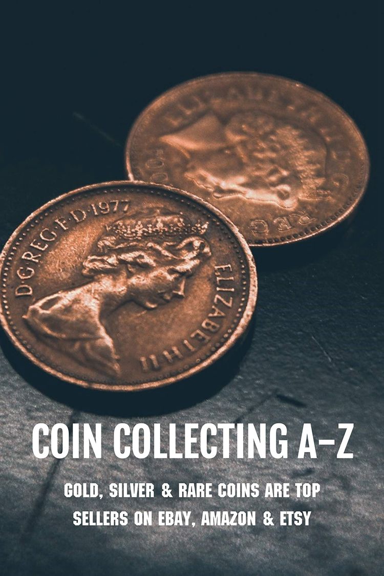 Coin Collecting A-Z